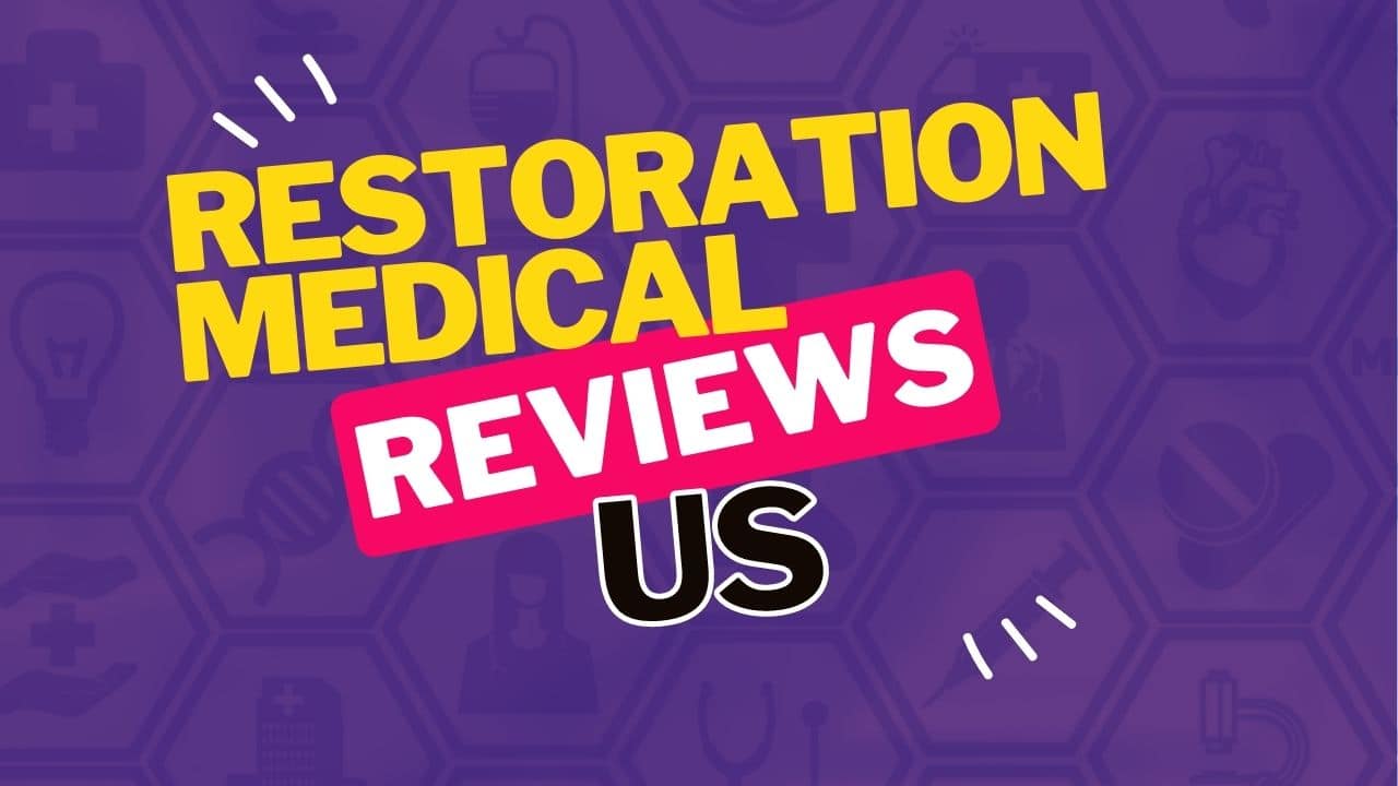 Restoration medical reviews us.